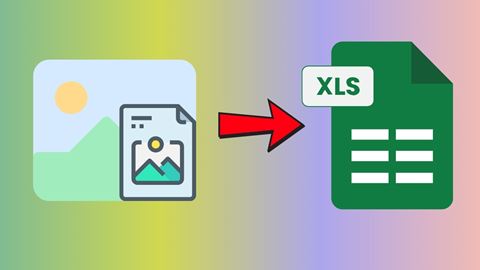 Mách bạn 2 cách chuyển ảnh thành bảng Excel chỉ trong một nốt nhạc