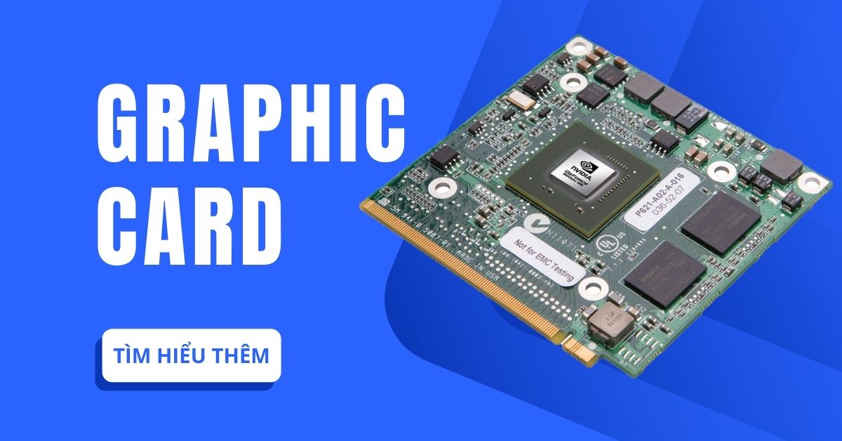 card đồ hoạ cho laptop đồ hoạ