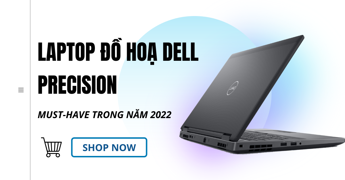 laptop đồ hoạ dell precision