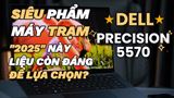 [Mới 100%] DELL Precision 5570 Mobile Workstation (2022)